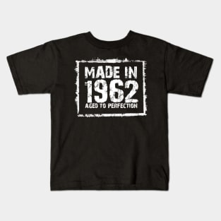 Made In 1962 Aged To Perfection – T & Hoodies Kids T-Shirt